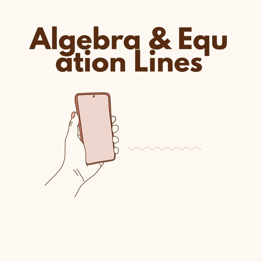 Algebra & Equation Lines