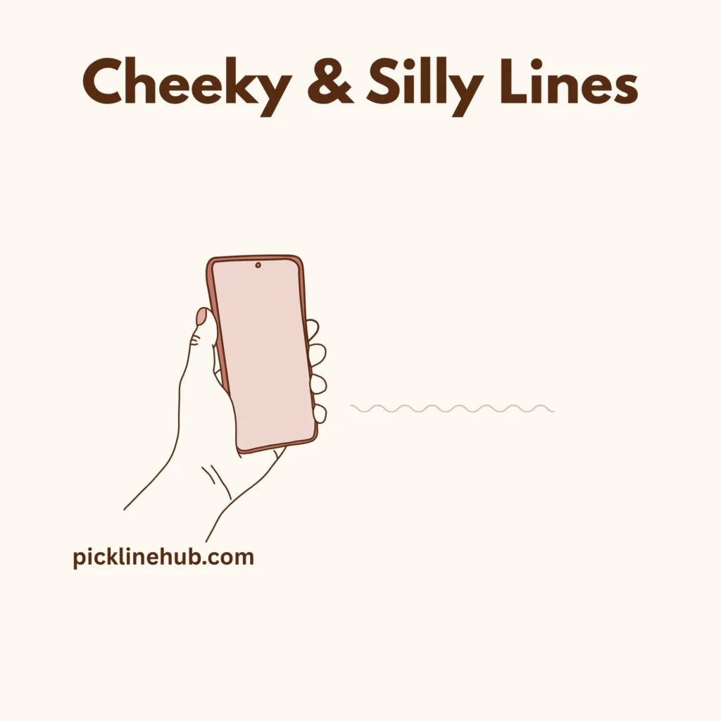 Cheeky & Silly Lines