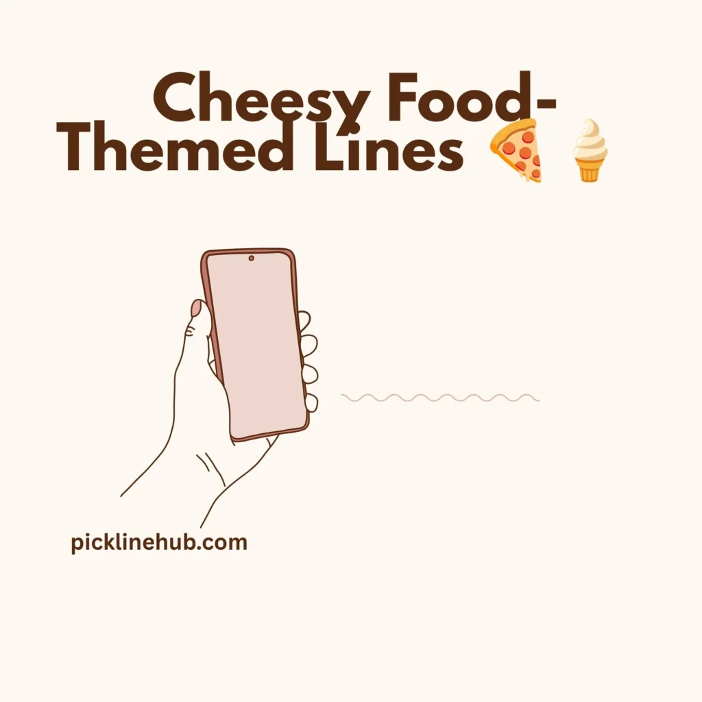  Cheesy Food-Themed Lines