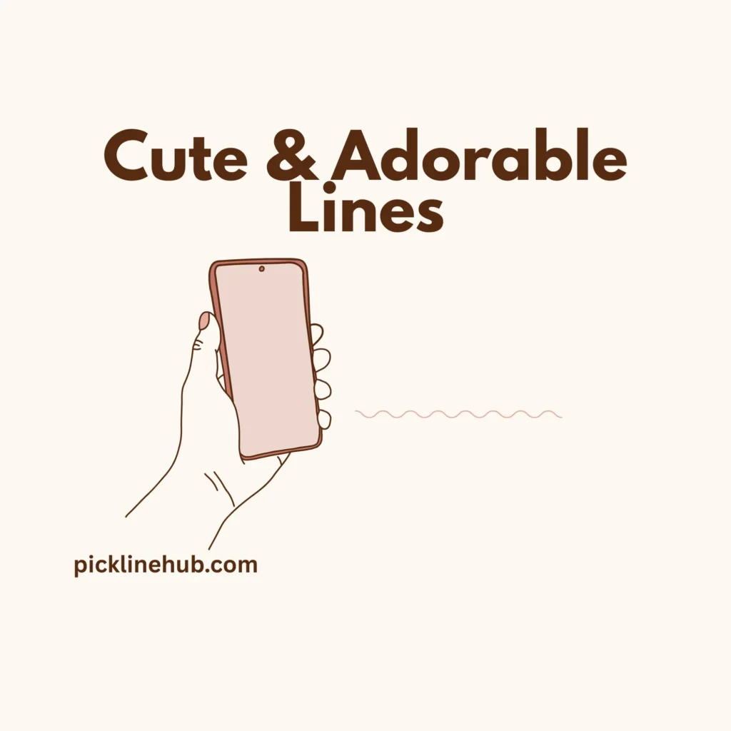 Cute & Adorable Lines