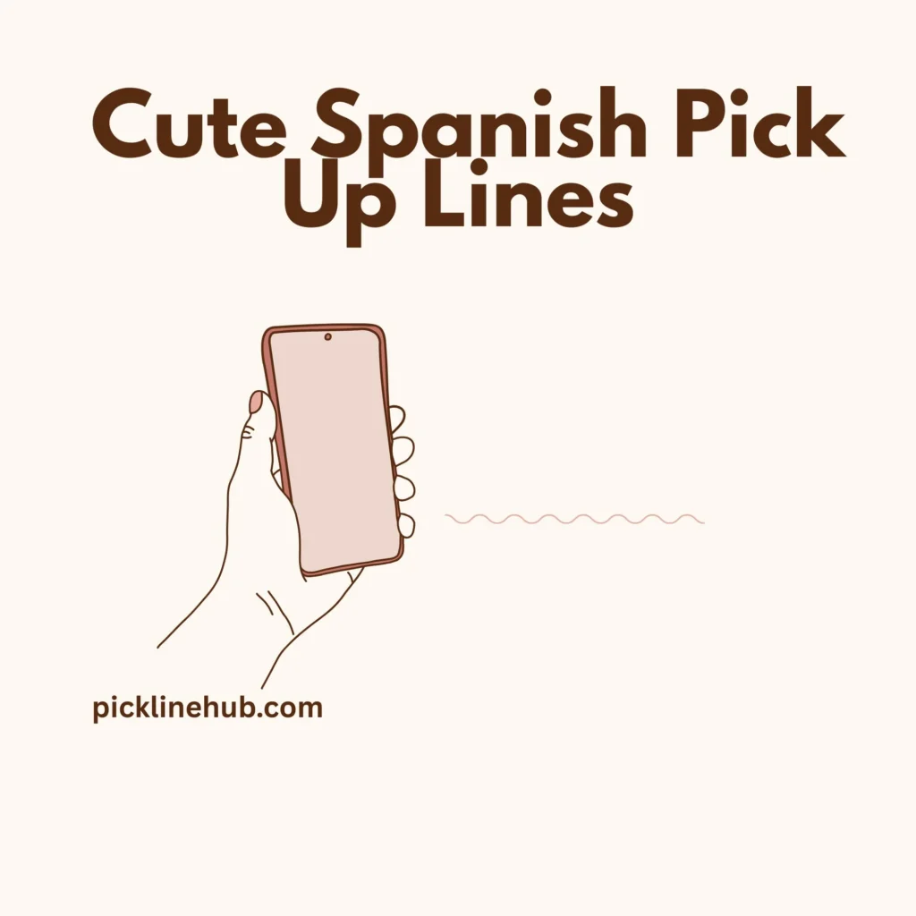 Cute Spanish Pick Up Lines