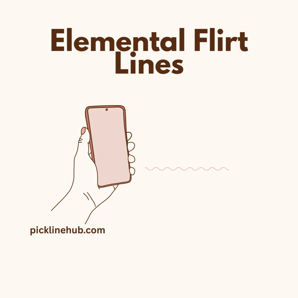 Elemental Flirt Lines