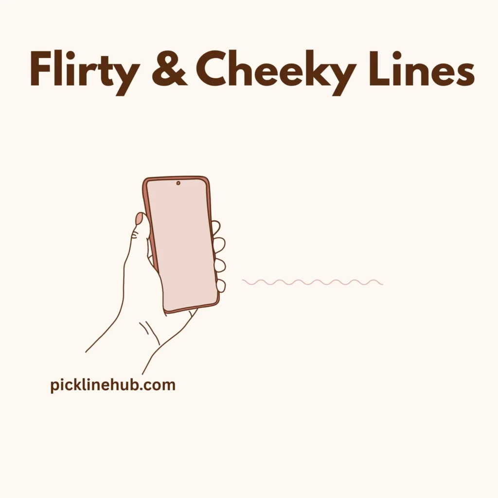 Flirty & Cheeky Lines