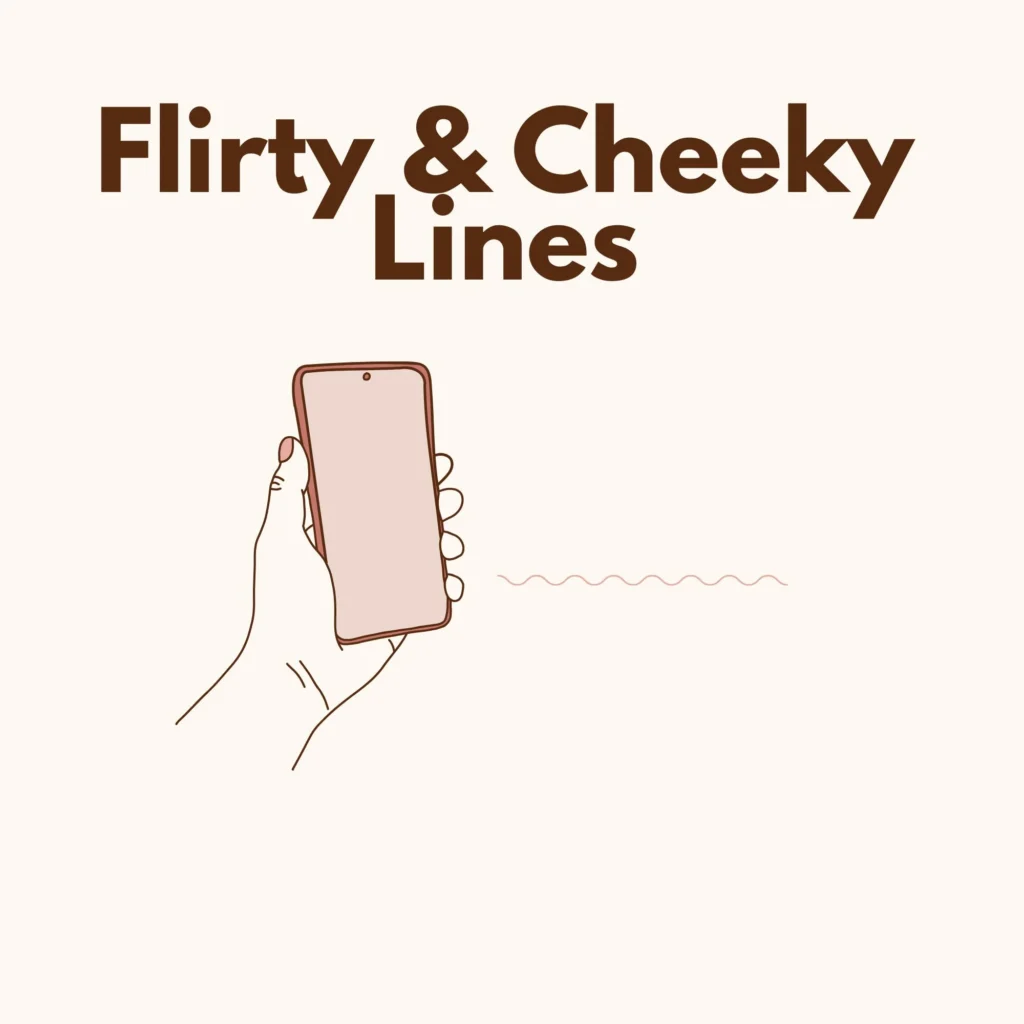 Flirty & Cheeky Lines