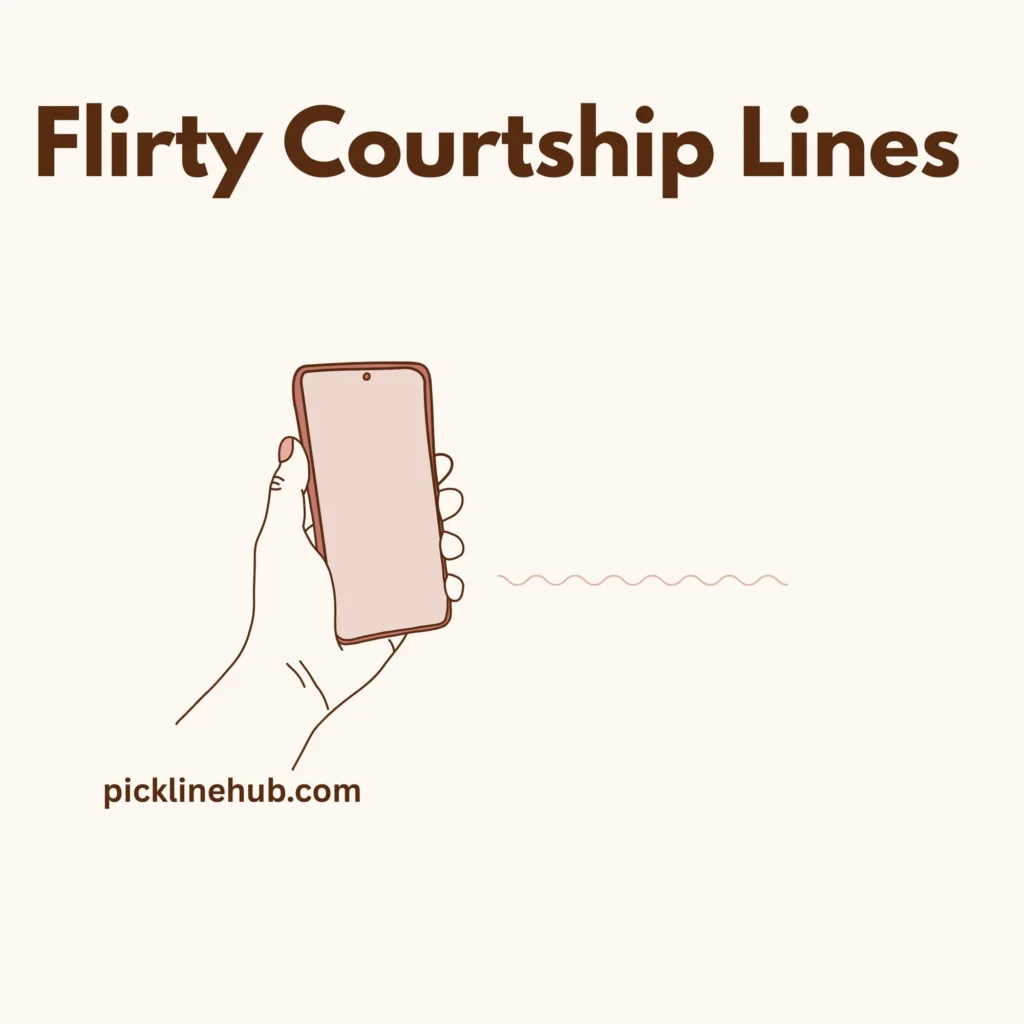 Flirty Courtship Lines