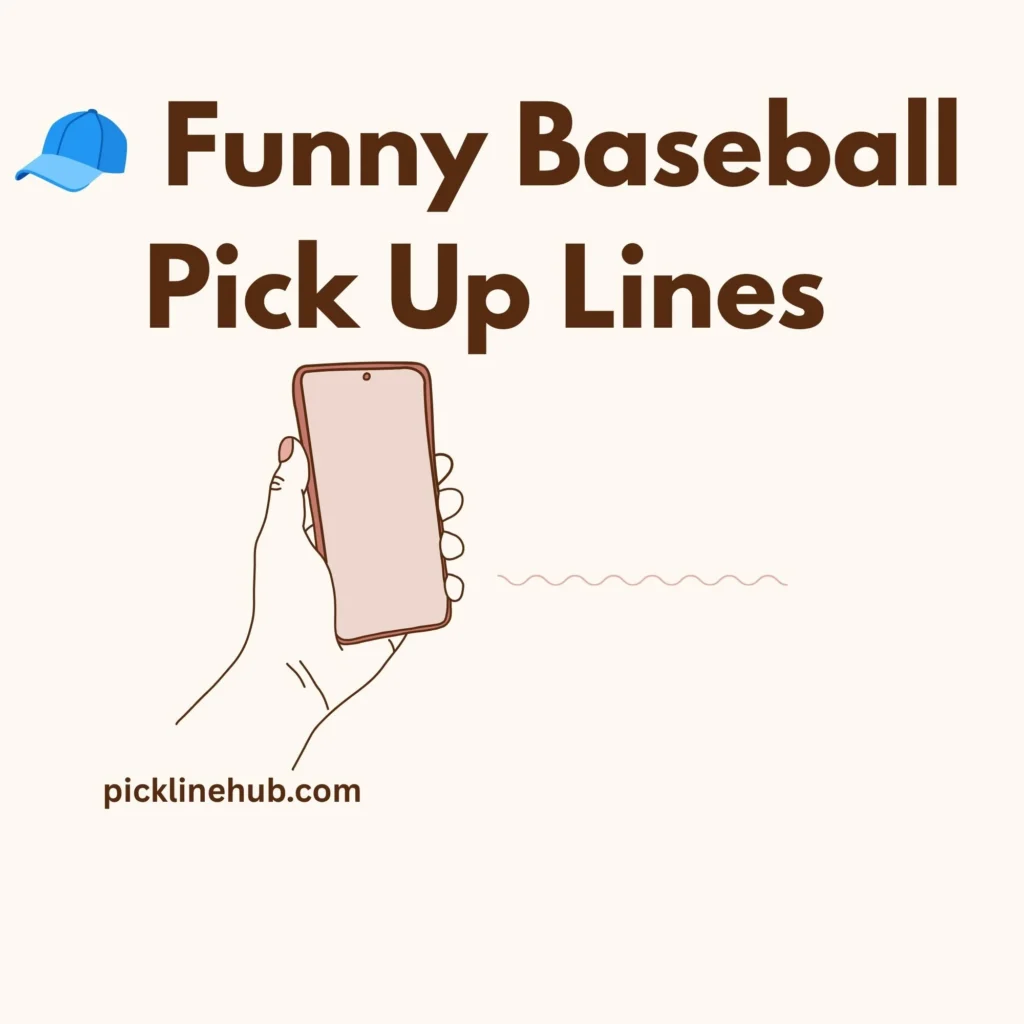 Funny Baseball Pick Up Lines