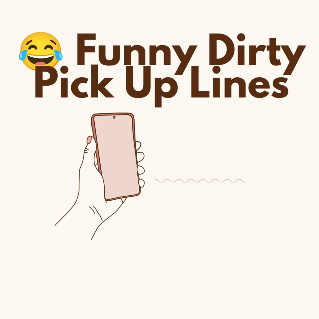 Funny Dirty Pick Up Lines