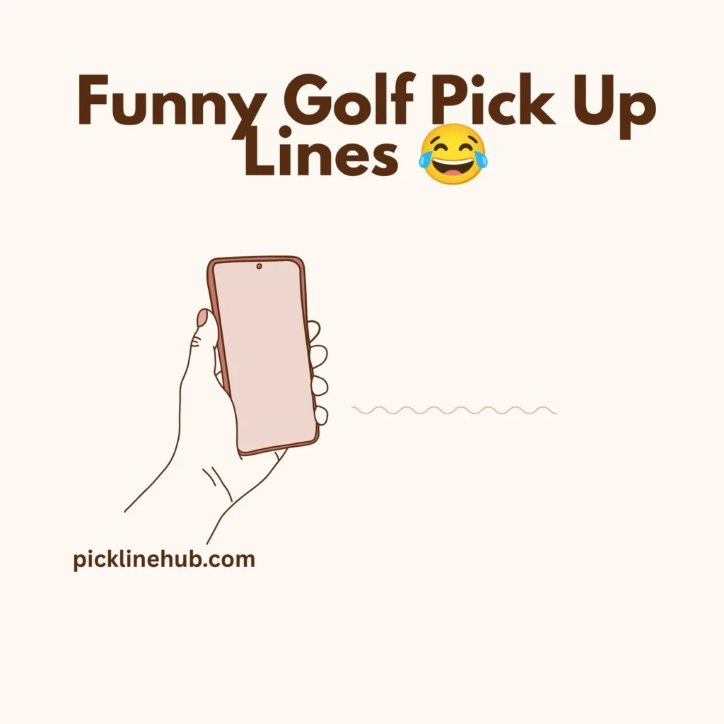 Funny Golf Pick Up Lines 