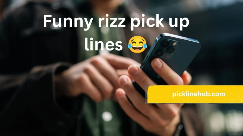 Funny rizz pick up lines 