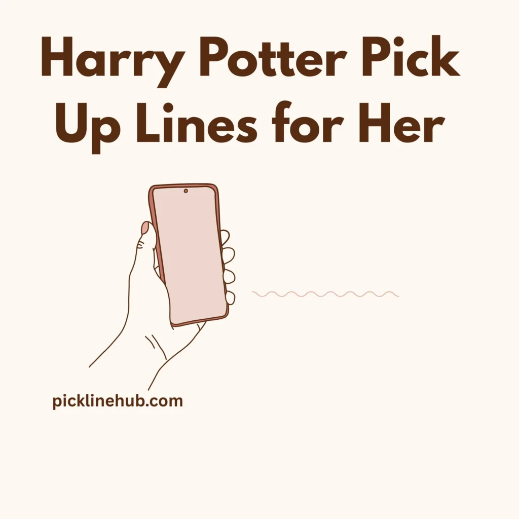 Harry Potter Pick Up Lines for Her