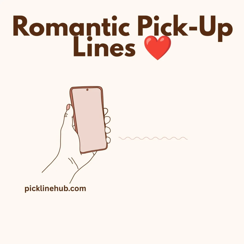 Romantic Pick-Up Lines