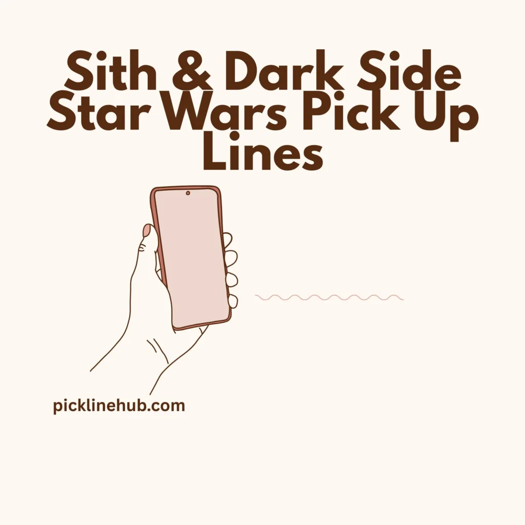  Sith & Dark Side Star Wars Pick Up Lines