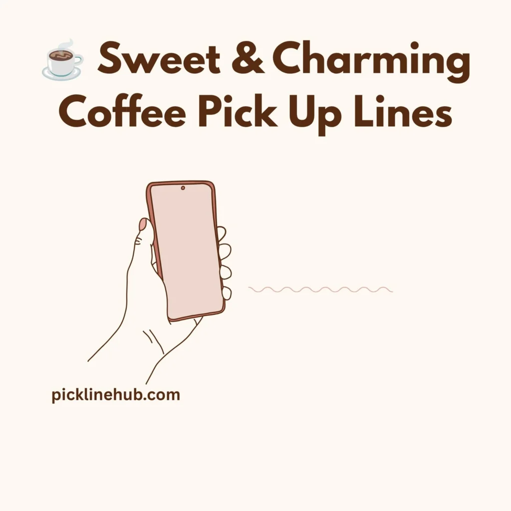  Sweet & Charming Coffee Pick Up Lines