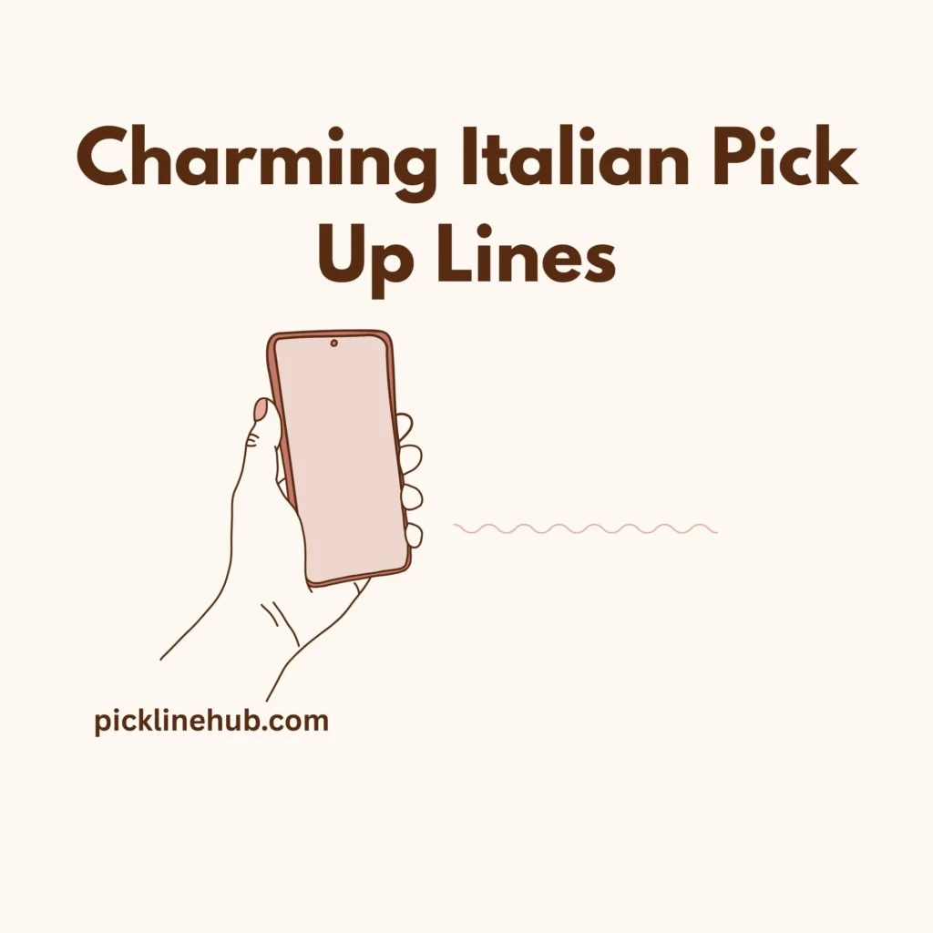 Charming Italian Pick Up Lines 🇮🇹
