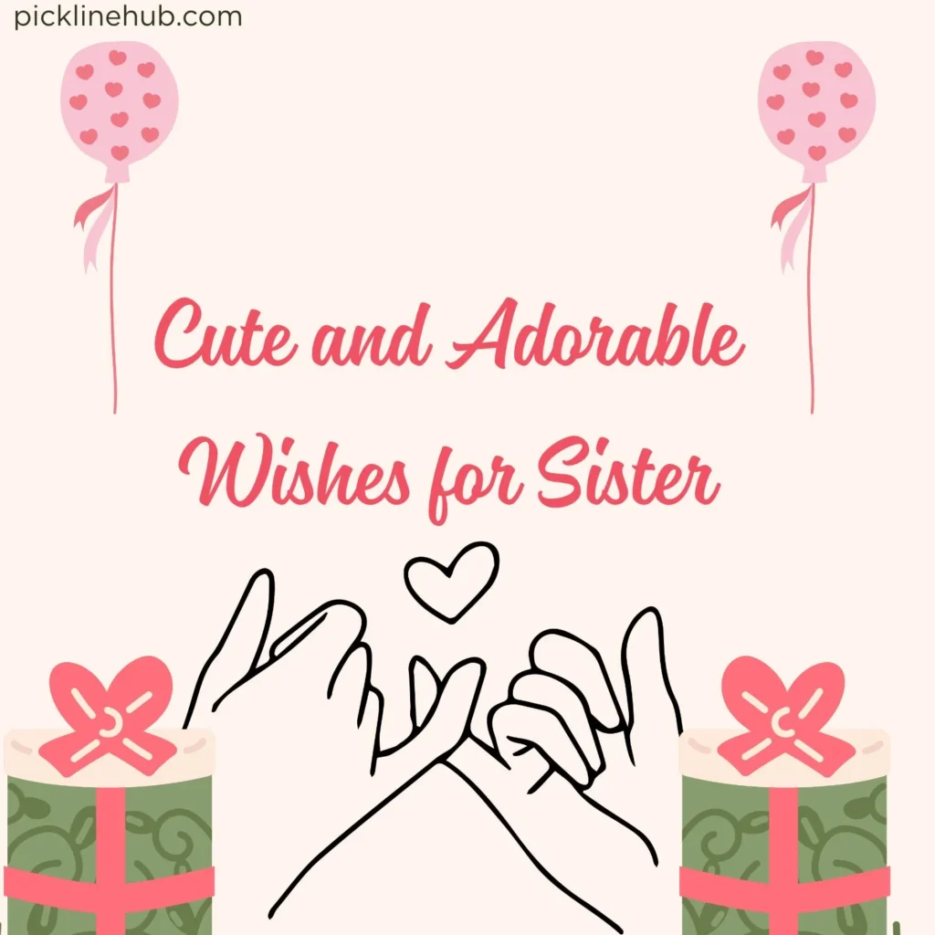 Cute and Adorable Wishes for Sister