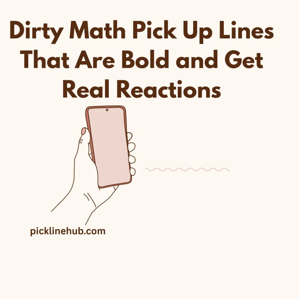 Dirty Math Pick Up Lines That Are Bold and Get Real Reactions