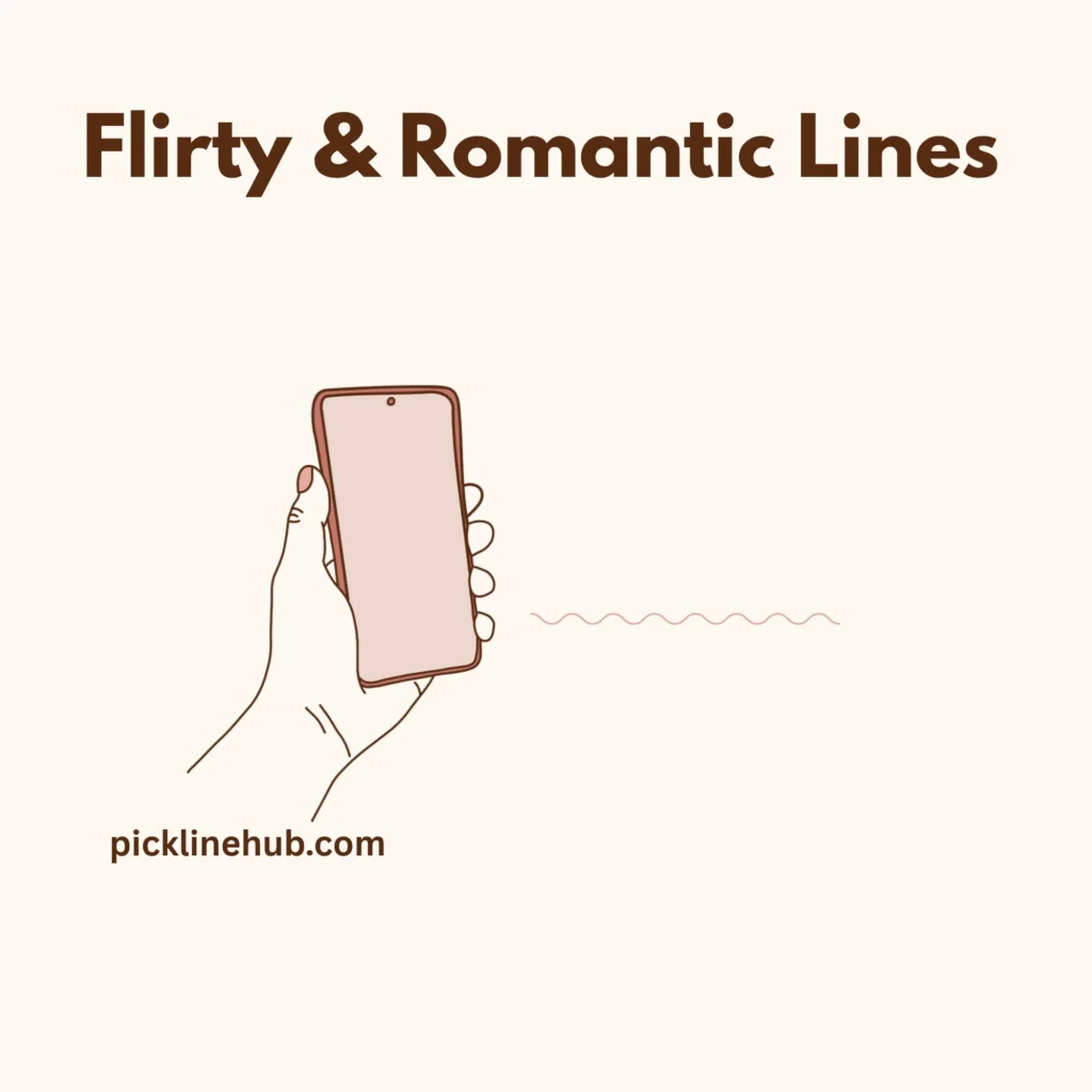 Flirty & Romantic Lines