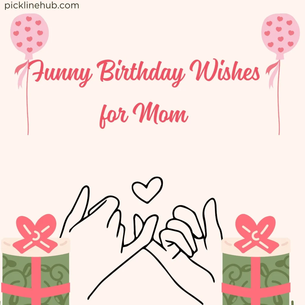 Funny Birthday Wishes for Mom