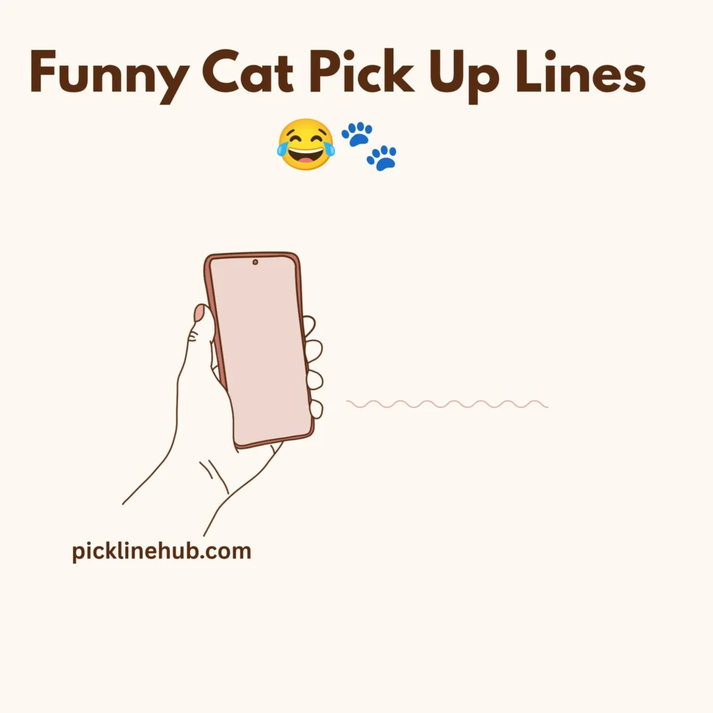 Funny Cat Pick Up Lines