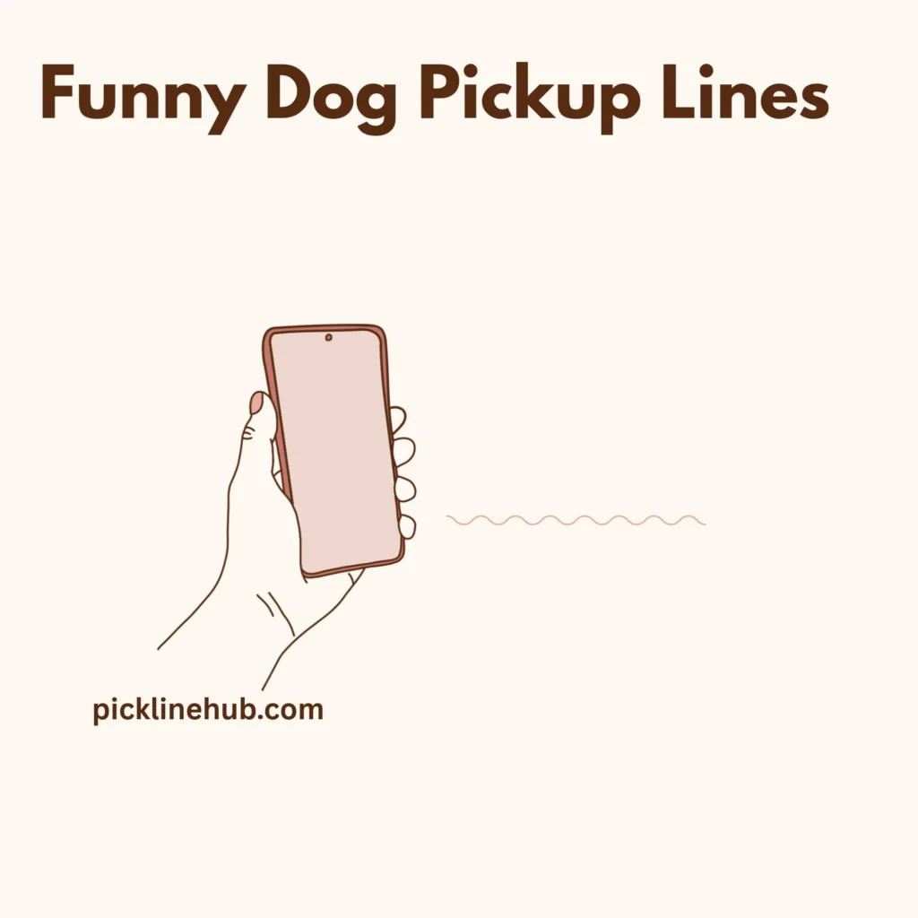 Funny Dog Pickup Lines