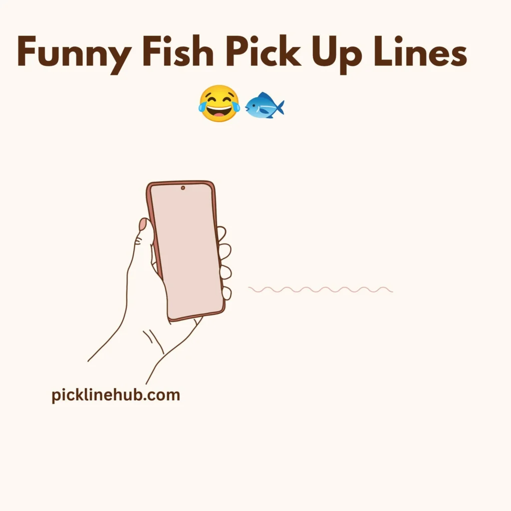Funny Fish Pick Up Lines 