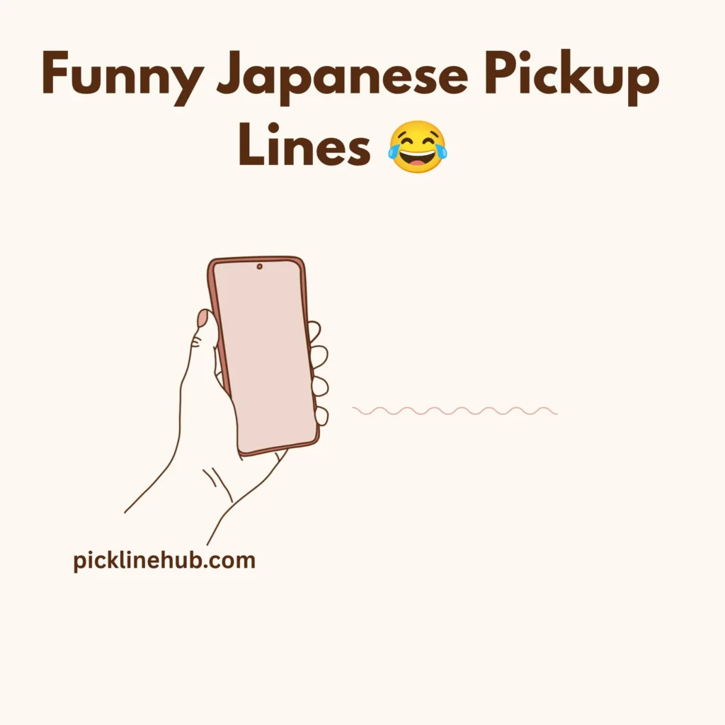 Funny Japanese Pickup Lines
