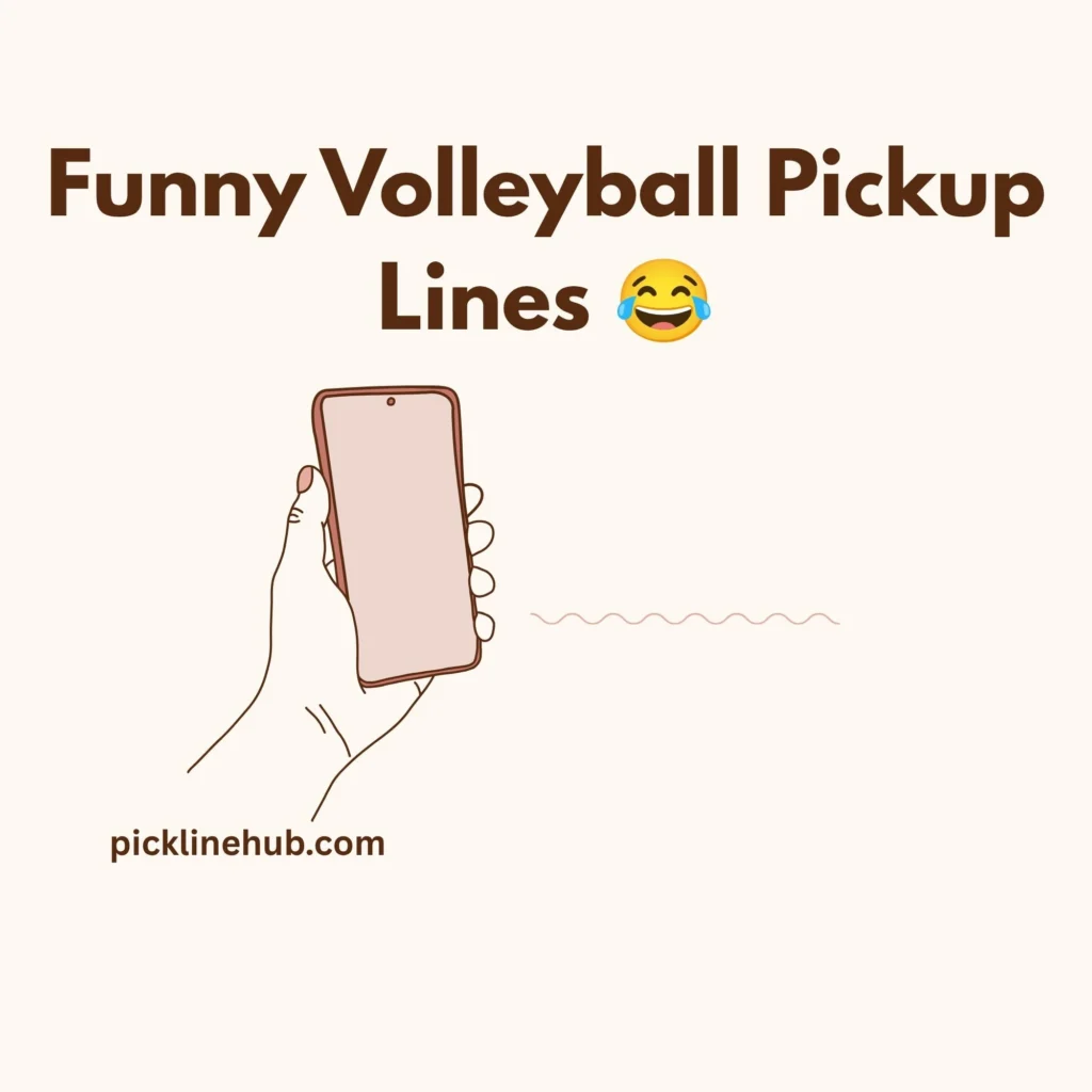 Funny Volleyball Pickup Lines