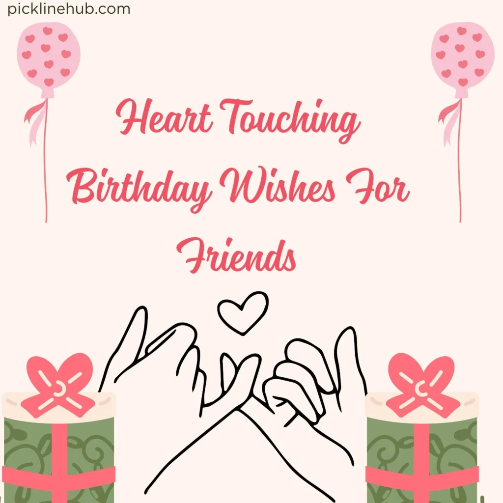 Heart Touching Birthday Wishes For Friends
