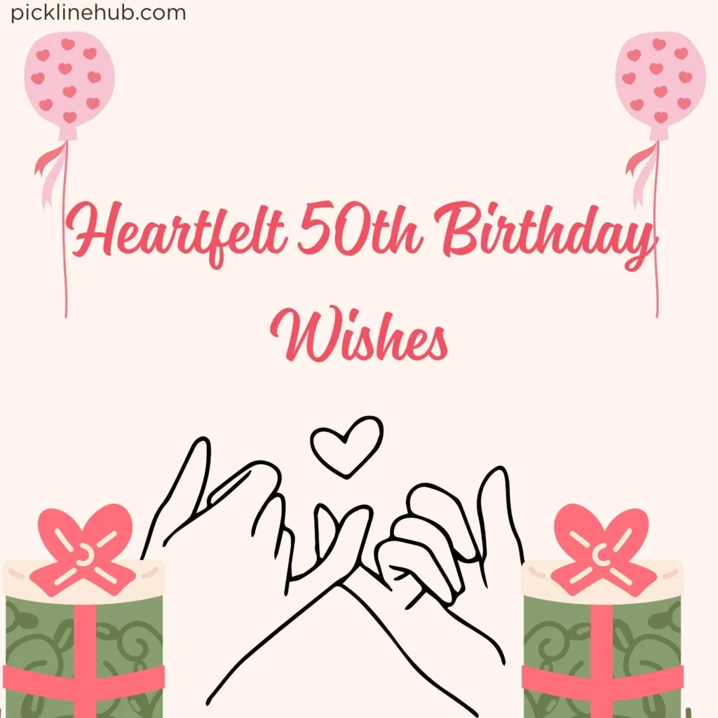 Heartfelt 50th Birthday Wishes