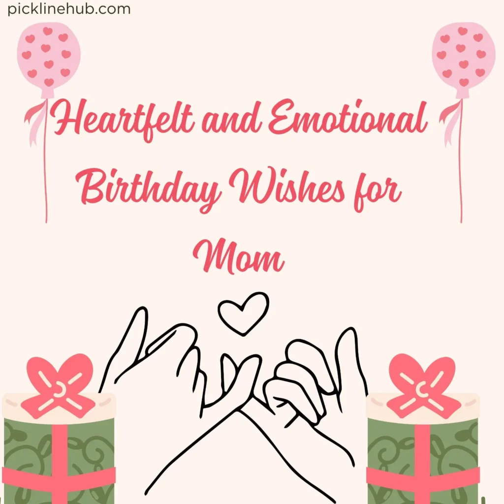 Heartfelt and Emotional Birthday Wishes for Mom