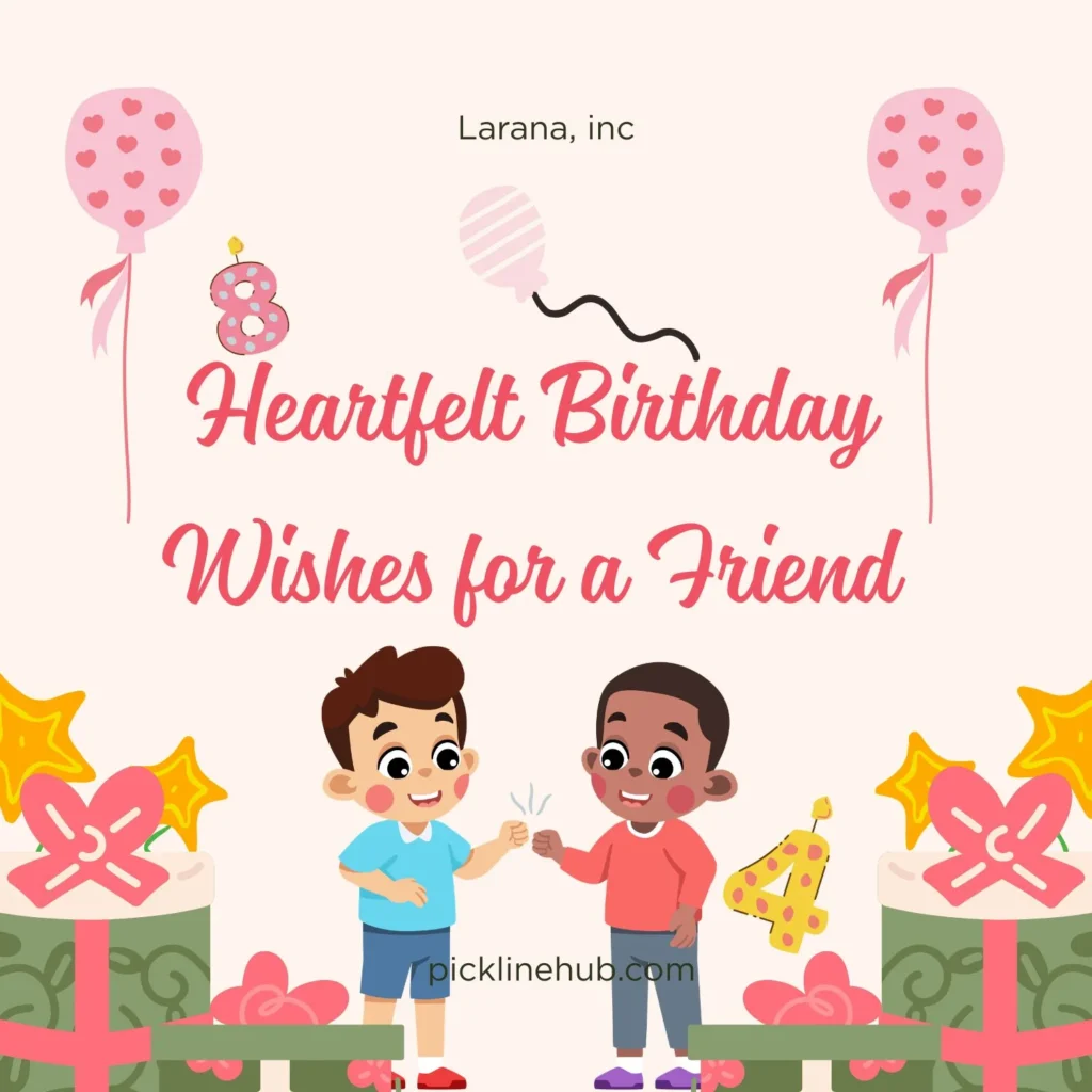 Heartfelt Birthday Wishes for a Friend