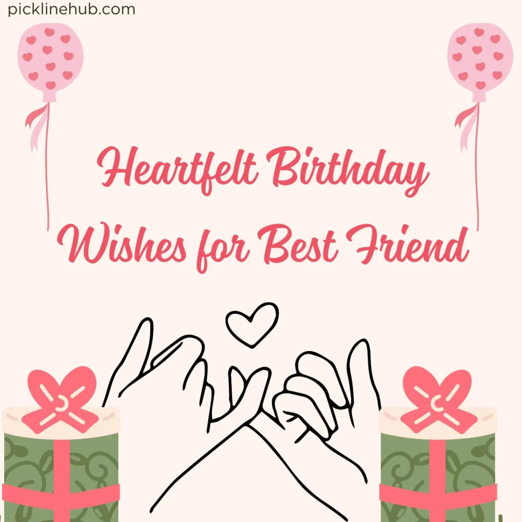 Heartfelt Birthday Wishes for Best Friend