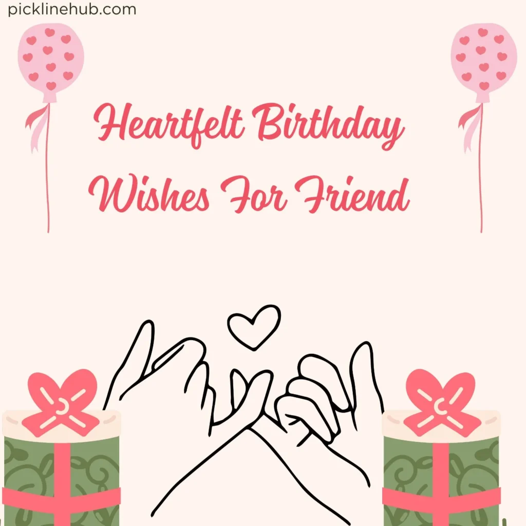 Heartfelt Birthday Wishes For Friend