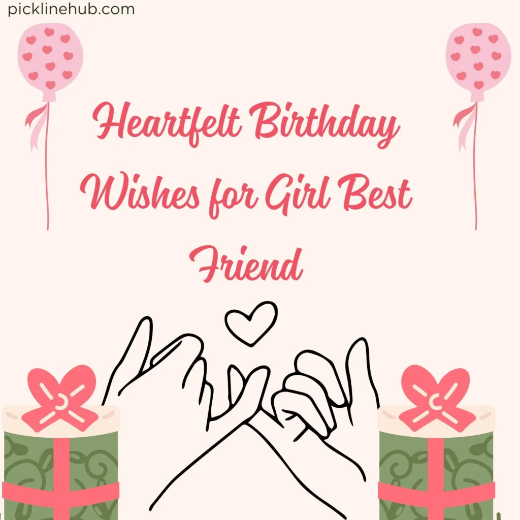 Heartfelt Birthday Wishes for Girl Best Friend