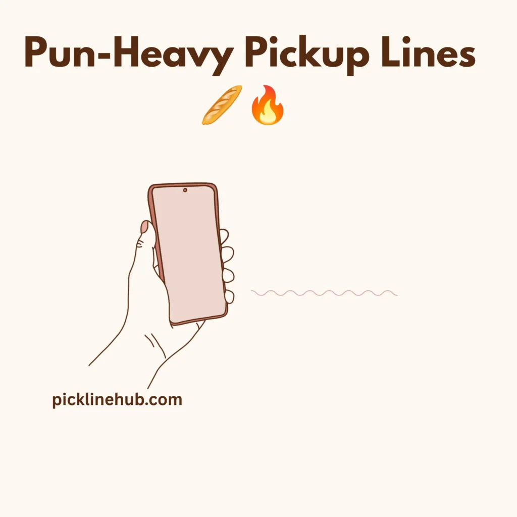 Pun-Heavy Pickup Lines