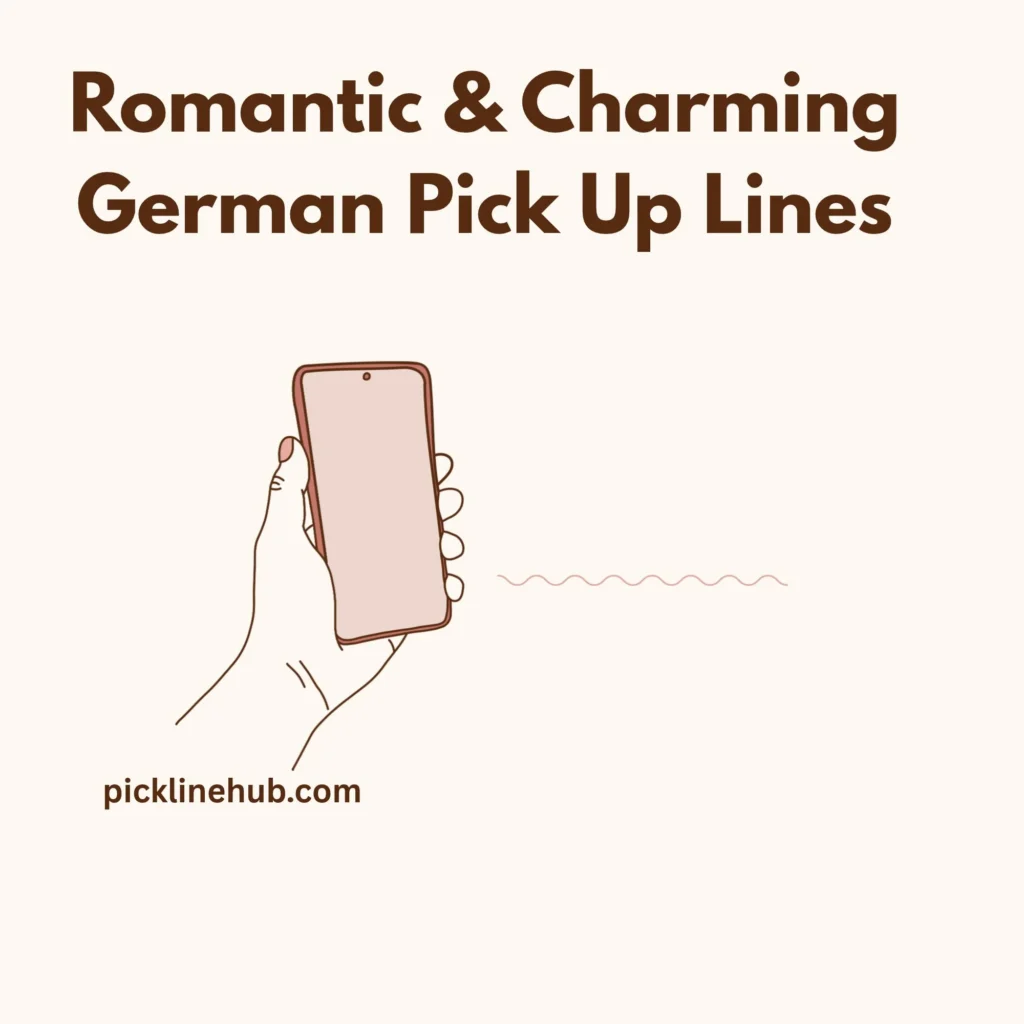 Romantic & Charming German Pick Up Lines