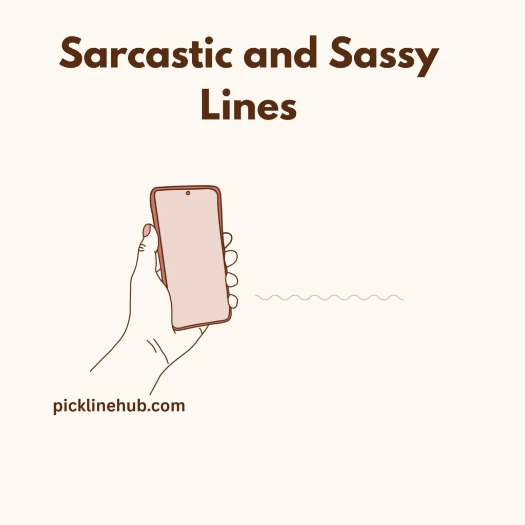  Sarcastic and Sassy Lines
