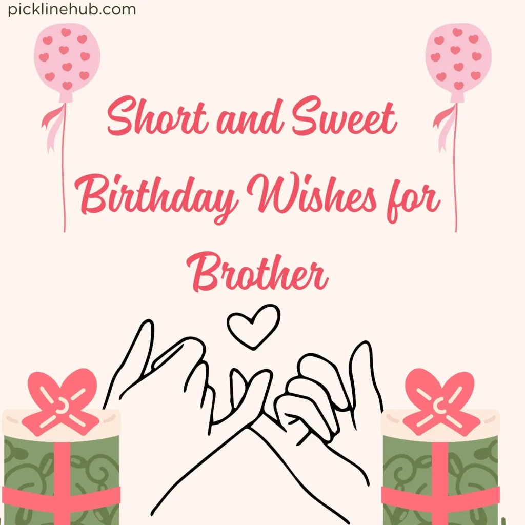 Short and Sweet Birthday Wishes for Brother