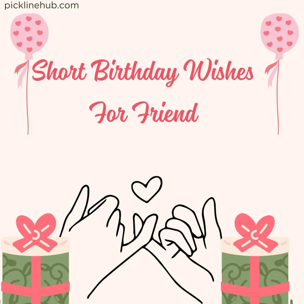 Short Birthday Wishes For Friend