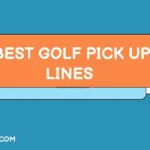 Best Golf Pick Up Lines