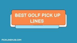 Best Golf Pick Up Lines