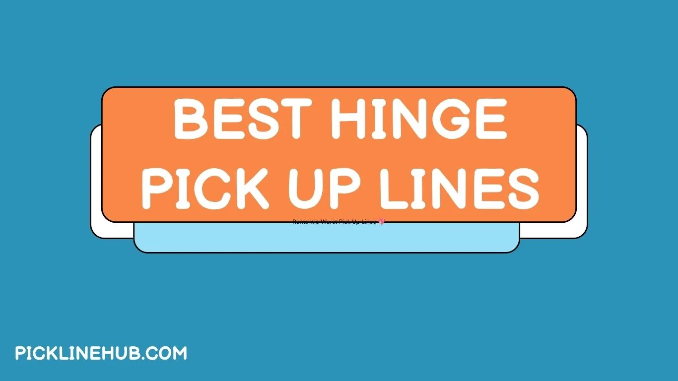 Best Hinge Pick Up Lines