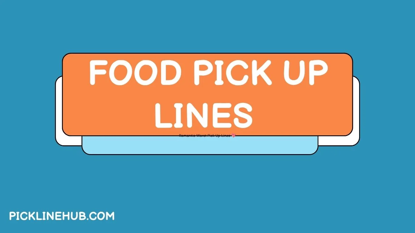 food-pick-up-lines