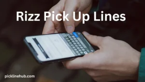 Rizz Pick Up Lines