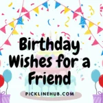 Birthday Wishes for a Friend