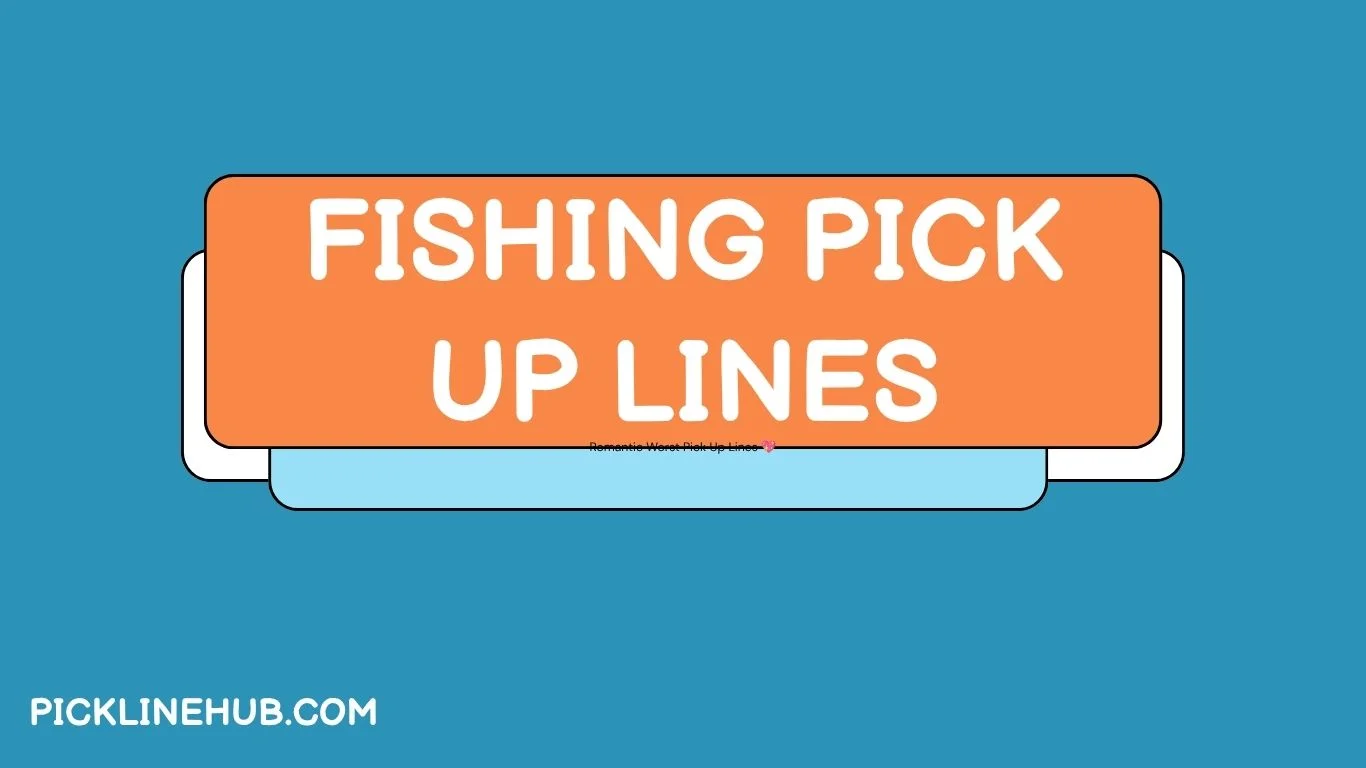 fishing-pick-up-lines