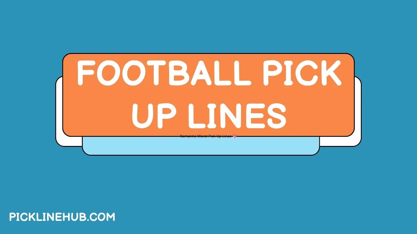 Football Pick Up Lines